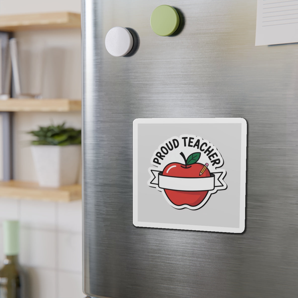 Proud Teacher Die-Cut Magnet - Perfect Gift for Educators