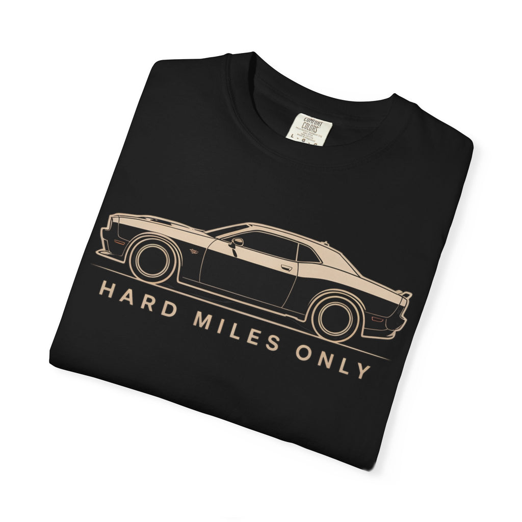 Hard Miles Only — Minimalist Challenger Graphic T-Shirt