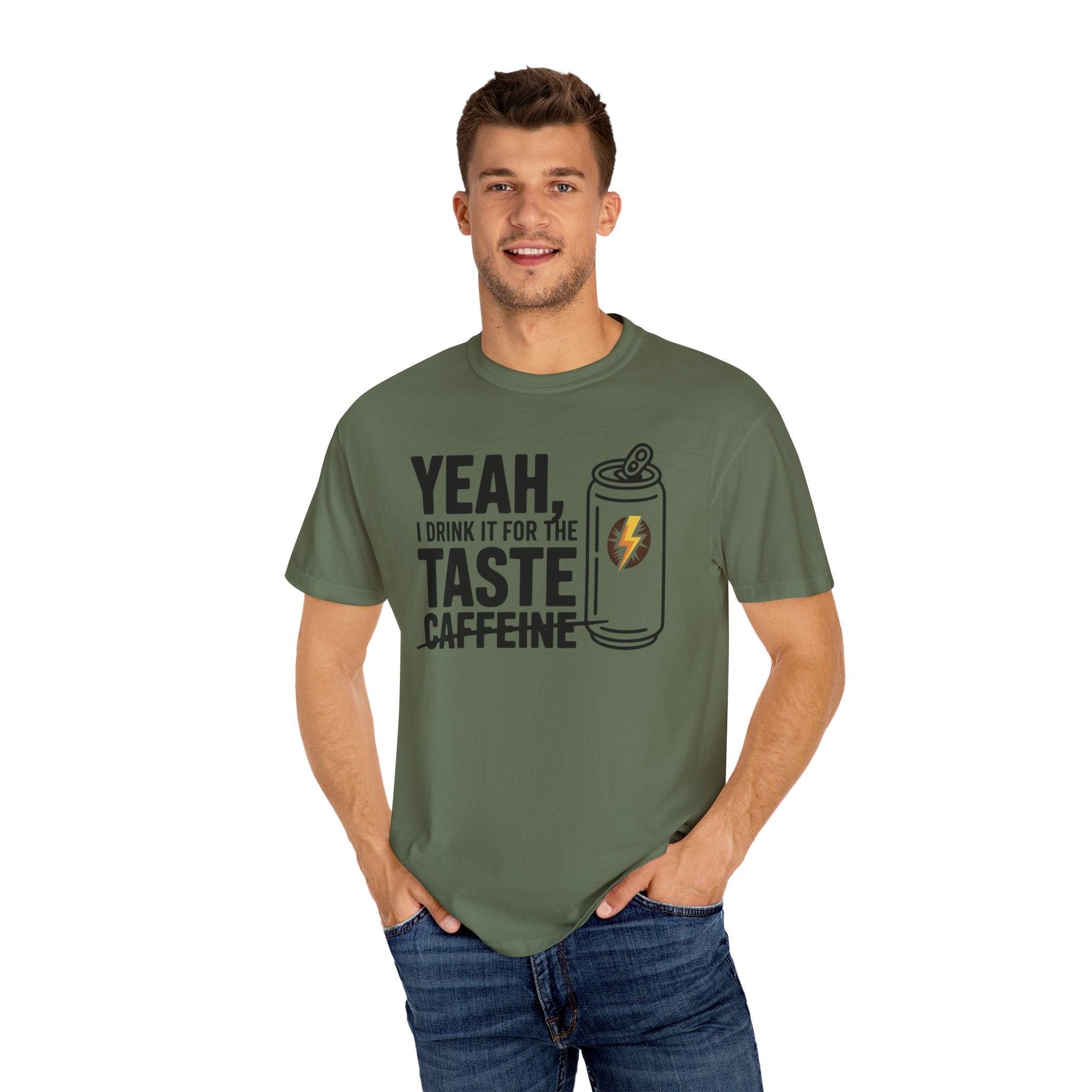 Yeah, I Drink It for the Taste Caffeine T-Shirt (Unisex)